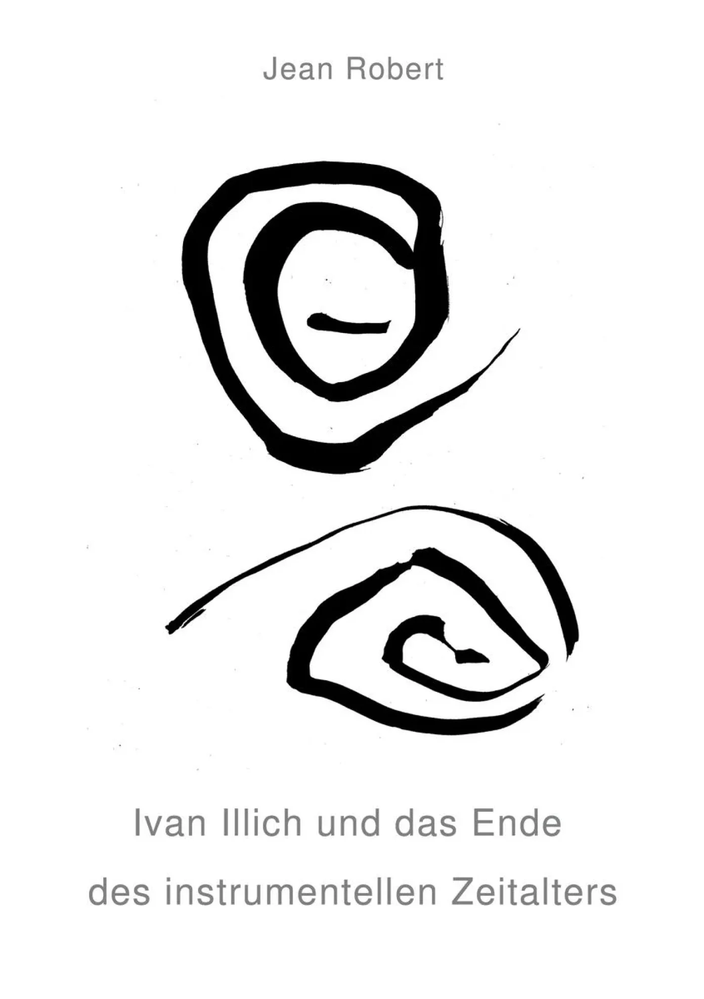 ivan-illich-und-das-ende-des-instrumentellen-zeitalters-taschenbuch-jean-robert.webp